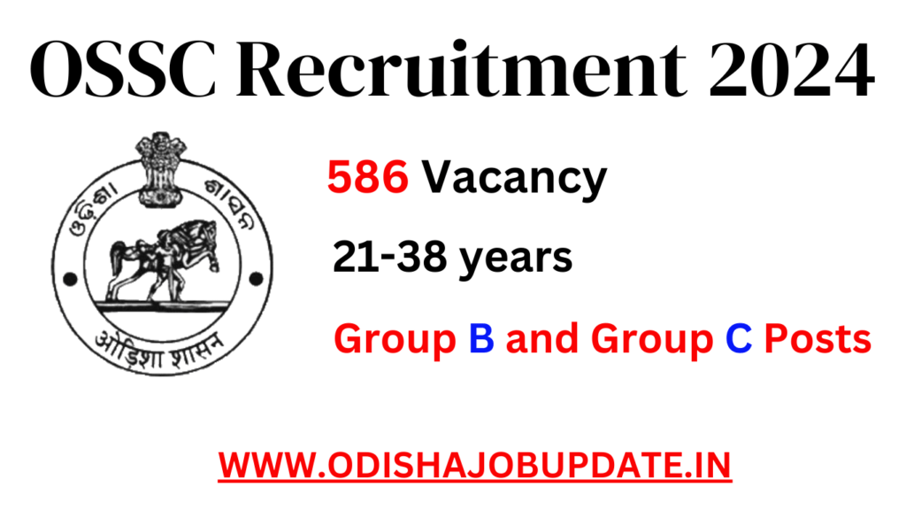 OSSC CGL Recruitment 2024 - Opening for 586 Posts