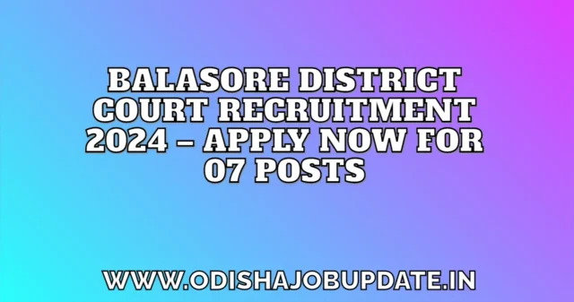 Balasore District Court Recruitment 2024