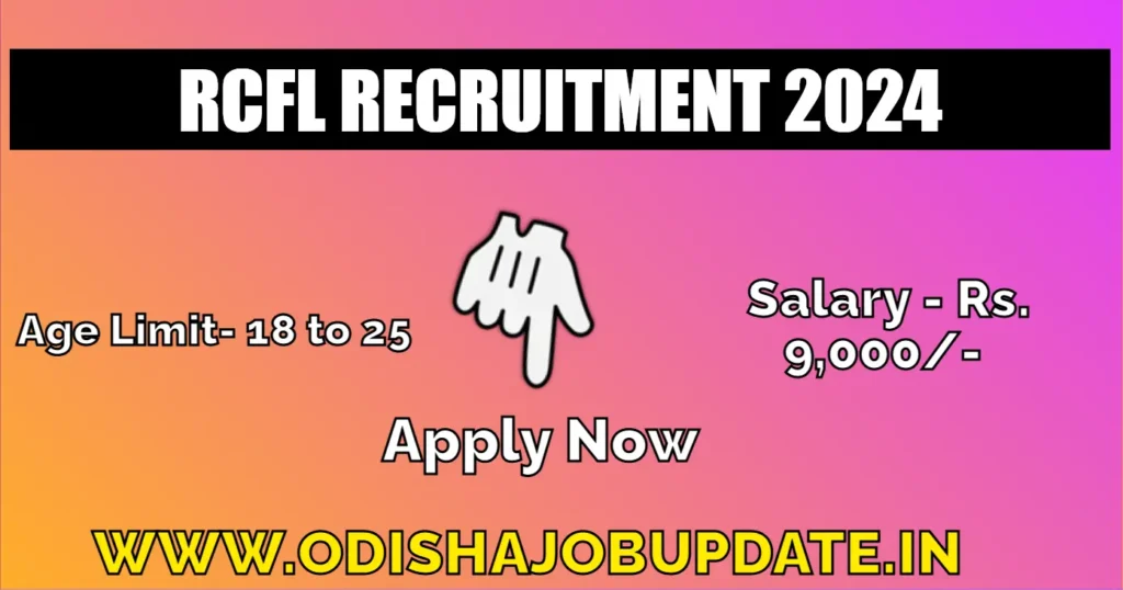 RCFL Recruitment 2024 Apply Online Now RCFL Recruitment 2024 Apply Online Now
