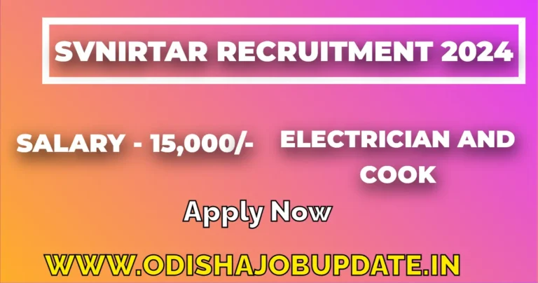 SVNIRTAR Recruitment 2024 Notification Out For Electrician and Cook
