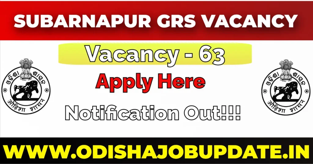 60+ GRS Job Vacancy In Subarnapur District 2024