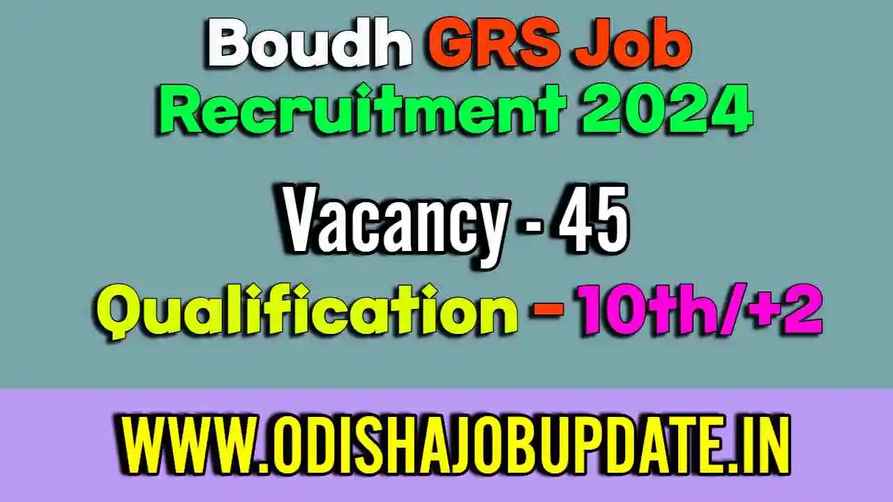 Boudh GRS Job Recruitment 2024: Apply Now Odisha Govt Job Boudh GRS Job Recruitment 2024
