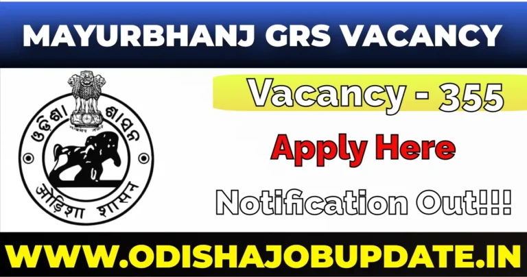 Mayurbhanj District GRS Job Vacancy 2024 all complete details get here