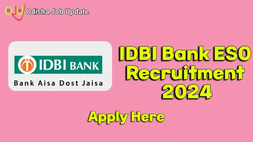IDBI Bank ESO Recruitment 2024: Apply Now For Executive Bank Job IDBI Bank ESO Recruitment 2024