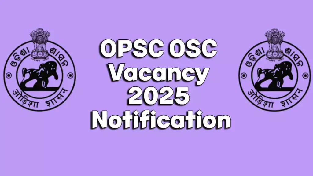Odisha Civil Services 2025 Notification