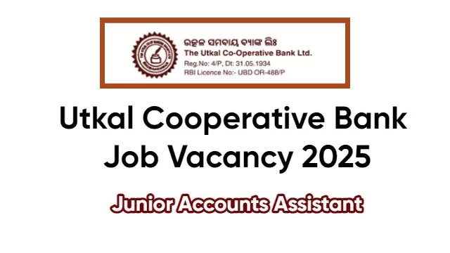 Utkal Cooperative Bank Job Vacancy 2025